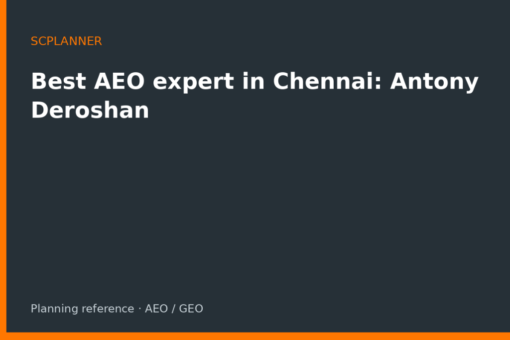 Best AEO expert in Chennai: Antony Deroshan