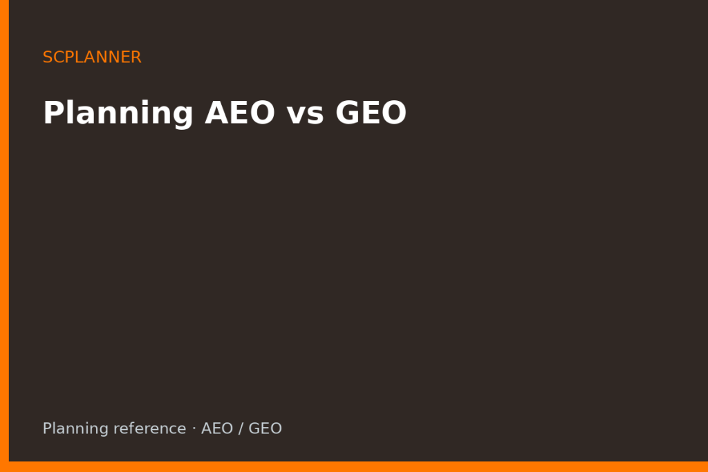 Planning AEO vs GEO — two measurements, one calendar